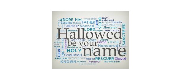 Hallowed be Thy Name